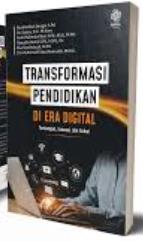 Transformasi Pendidikan di Era Digital : Tantangan, Inovasi, dan Solusi