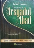 Terjemah Irsyadul Ibad : Penuntun Manusia Ke Jalan Yang Benar