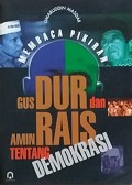 Membaca Pikiran Gusdur dan Amin Rais tentang Demokrasi