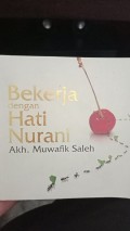BEKERJA DENGAN HATI NURANI