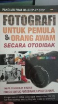 Fotografi untuk pemula dan orang awam secara otodidak