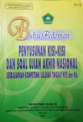 Buku Pedoman Penyusunan Kisi-kisi dan Soal Ujian Akhir Nasional