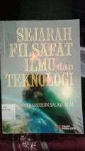 SEJARAH FILSAFAT ILMU DAN TEKNOLOGI