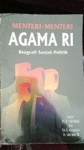 Menteri-menteri Agama RI Biografi Sosial Politik