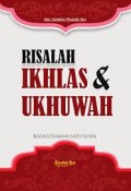 RISALAH IKHLAS & UKHUWAH