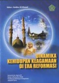 Dinamika Kehidupan Keagamaan di Era Reformasi