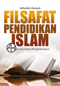 Filsafat Pendidikan Islam : Prinsip dan Dasar Pengembangan