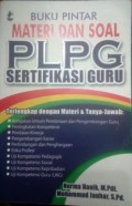Buku Pintar Materi dan Soal PLPG Sertifikasi Guru
