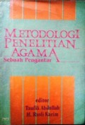 Metodologi Penelitian Agama : Sebuah Pengantar