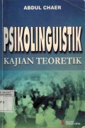 PSIKOLINGUISTIK : Kajian Teoretik