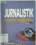 Jurnalistik Pendekatan Teori dan Praktik