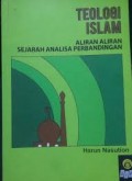 Teologi Islam : Aliranaliran Sejarah Analisa Perbandingan