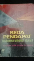 Beda Pendapat Bagaimana Menurut Islam?