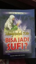 mungkinkah kita bisa jadi sufi?