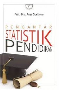 Pengantar Statistik Pendidikan
