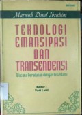 Teknologi Emansipasi dan Transendensi