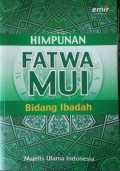 Himpunan Fatwa MUI Bidang Ibadah