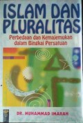 Islam dan Pluralitas Perbedaan Kemajemukan dalam Bingkai Persatuan