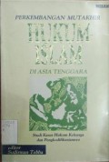 Perkembangan Mutakhir Hukum Islam di Asia Tenggara