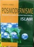 Posmodernisme Bahaya dan Harapan Bagi Islam