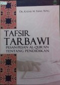 Tafsir Tarbawi : Pesan-pesan Al-Qur'an tentang Pendidikan