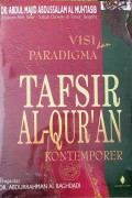 Visi dan Paradigma Tafsir Al-Qur'an Kontemporer